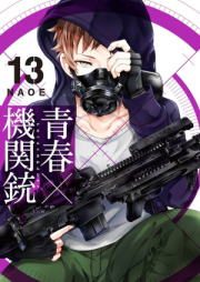 青春×機関銃 raw 第01-13巻 [Seishun x Kikanjuu vol 01-13]