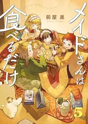 メイドさんは食べるだけ raw 第01-05巻 [Meidosan wa Taberu Dake vol 01-05]