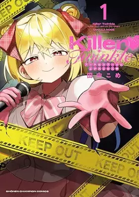 Killer Twinkle～アンチはステージに上がれません～ 第01巻 [Killer Twinkle Anti wa Stage ni Agaremasen vol 01]